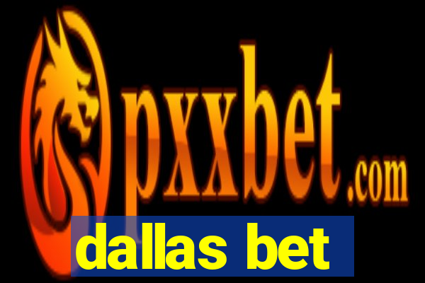 dallas bet